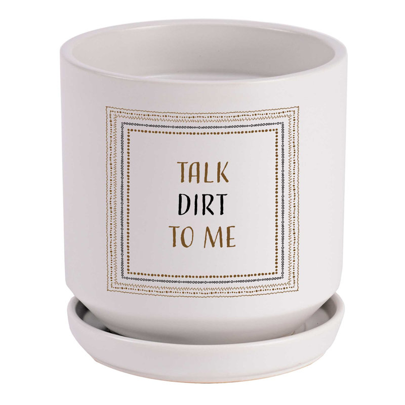 Planter Talk Dirt To Me