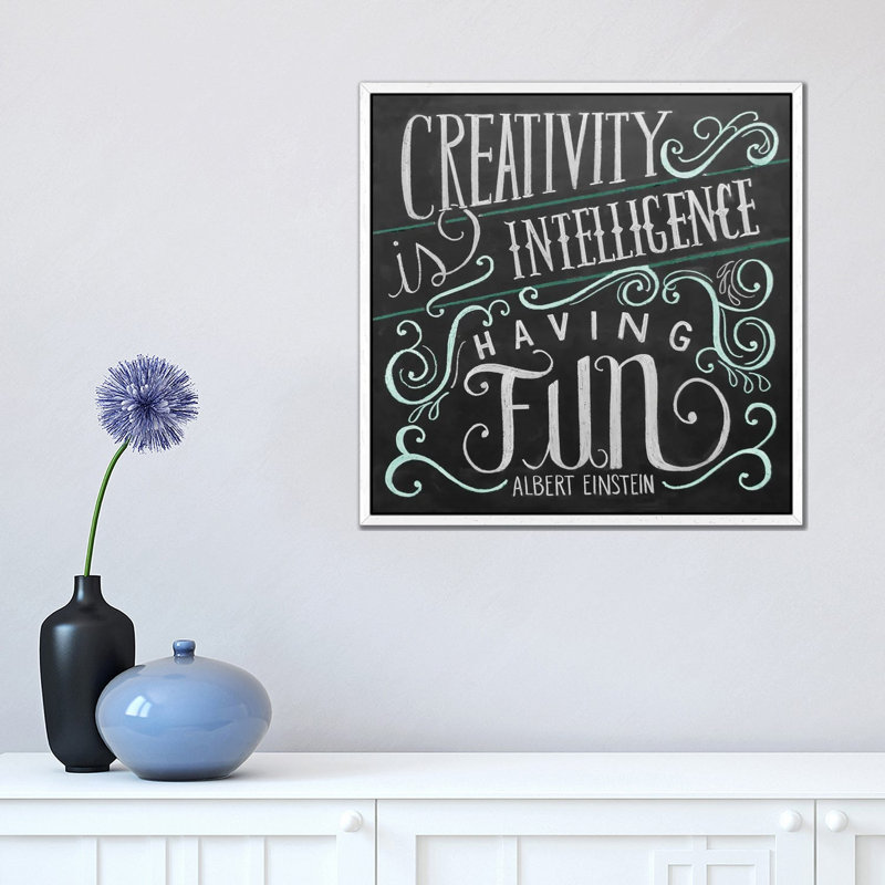 Creativity Is Intelligence Having Fun, 45.72 cm H x 45.72 cm W, White Framed Canvas