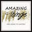 Amazing Things - Single Picture Frame Painting-37904199