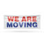 Bannière «We Are Moving»