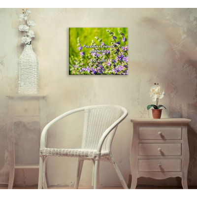 Artsy Quote "Passion is never pathetic." By J.C. Lillis Gallery Wrapped Canvas