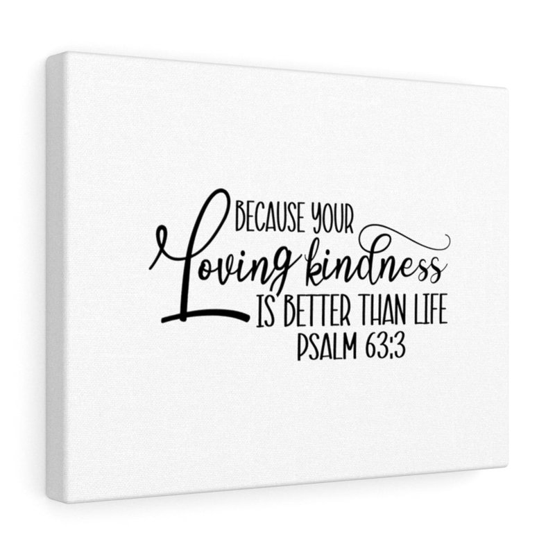 Better Than Life Psalm 63:3 - Wrapped Canvas Print, 61cm H x 76cm W