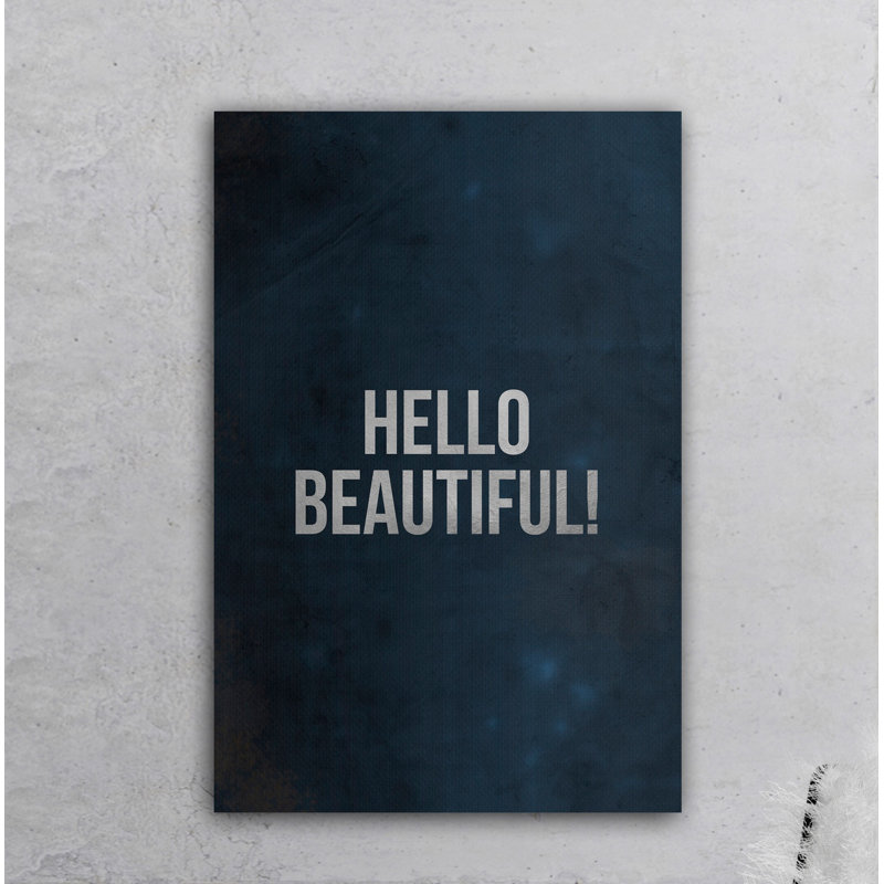 Hello Beautiful 1 Piece Wrapped Canvas Wall Art, 38cm H x 25cm W x 3.81cm D