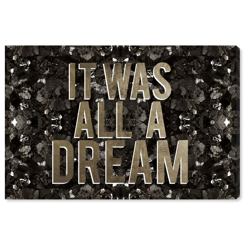 «It Was All A Dream» par Oliver Gal - reproduction d'art textuel sur toile, H 30 po x l 45 po x P 1,5 po