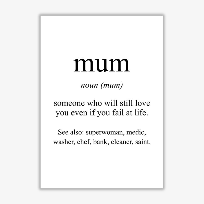 Mum - Print, 60 cm H x 42 cm W x 1 cm D, No Frame