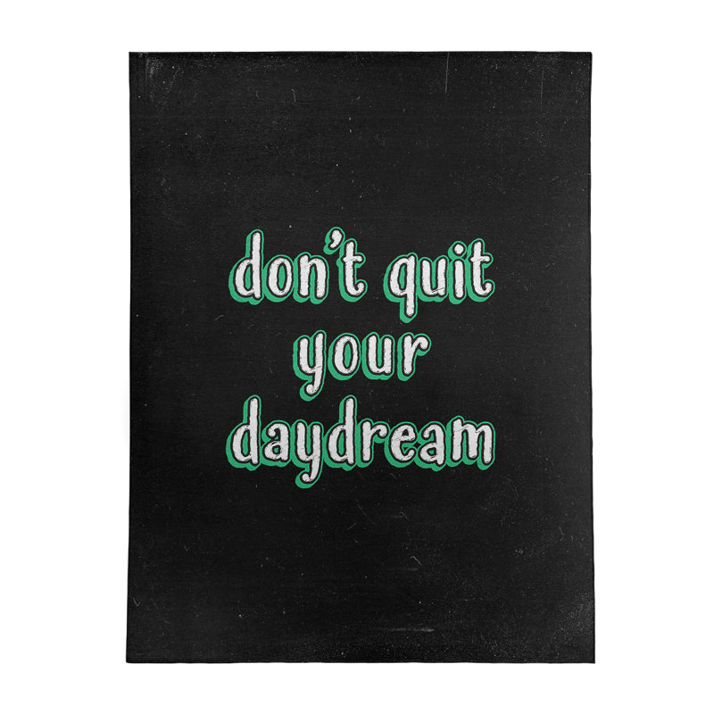 Ne quittez pas votre daydream en polyester de style tableau noir quot, Rectangle 9 pi x 12 pi