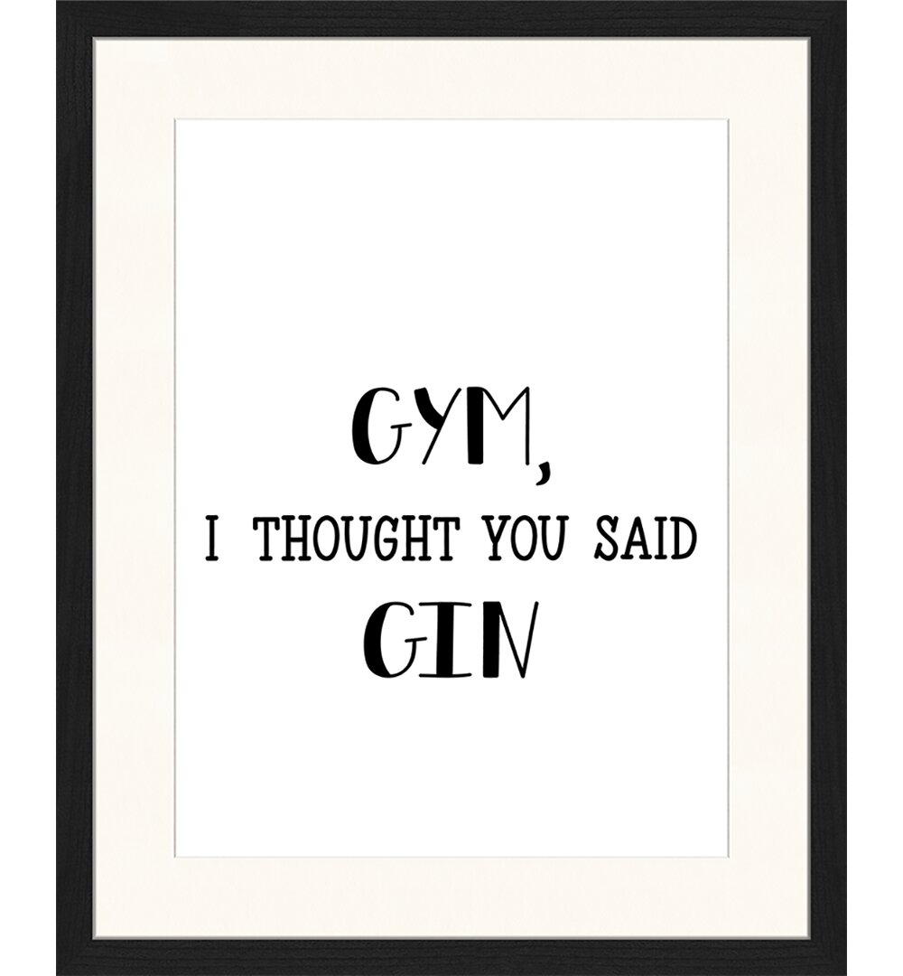 Gin Not Gym - Bilderrahmen Typografie Druck auf Papier