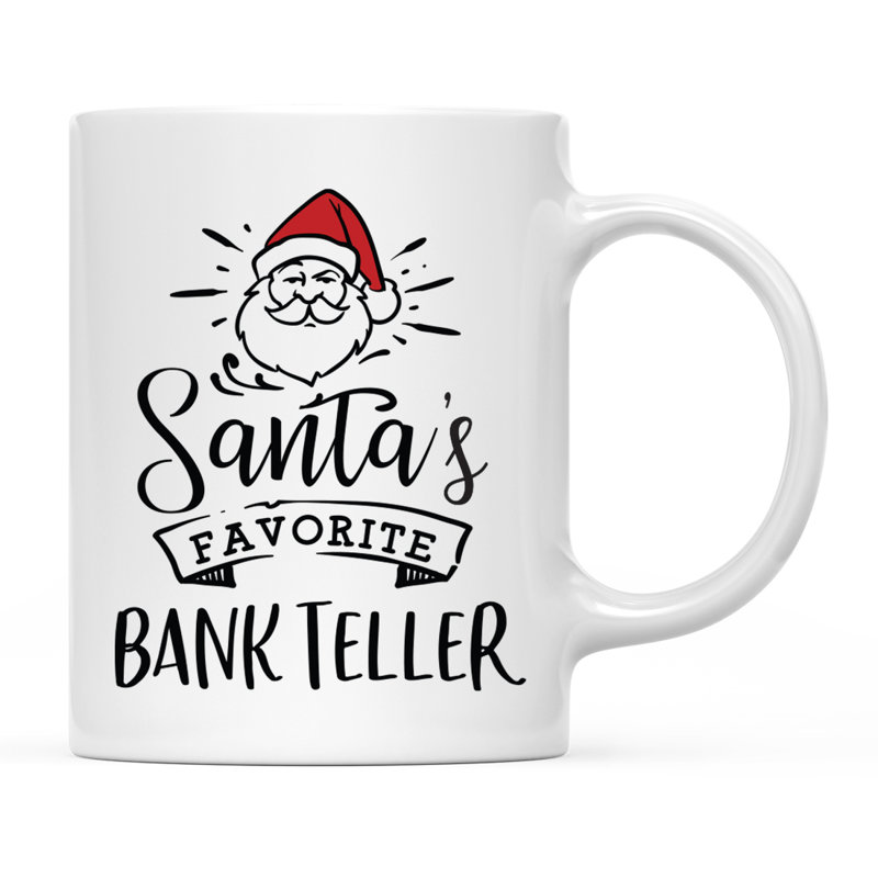 Grande tasse à café Tuileries, « Santa's Favorite Bank Teller »