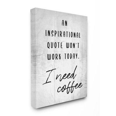 «Hilarious I Need Coffee Inspirational Joke» par Marilyn Hageman - impression d'art graphique