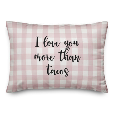  Coussin décoratif I Love You More Than Tacos