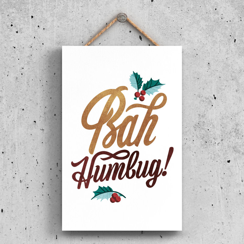 Xmas Bah Humbug Wooden Plaque, 28.5cm H x 18.5cm W x 0.9cm D