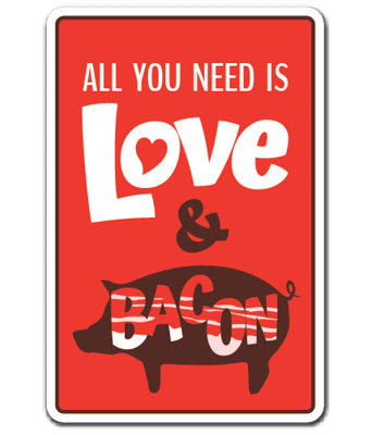 All You Need Is Love & Bacon Decal