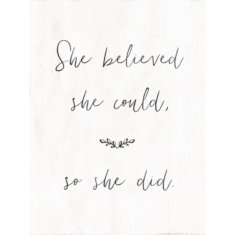 " She Believed She Could ", 40" H x 30" W  