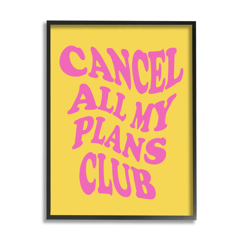Groovy Cancel Plans Phrase Framed Giclee Art by lulusimonSTUDIO, Black, 30" H x 24" W x 1.5" D