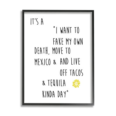 " Live Off Tequila & Tacos Phrase " by J. Weiss