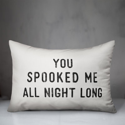  You Spooked Me All Night Long Lumbar Pillow