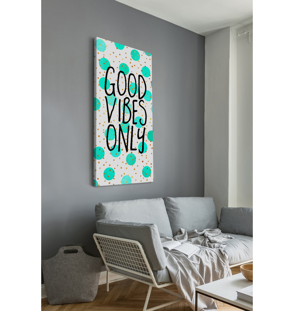 Leinwandbild Good Vibes Only von Elisabeth Fredriksson