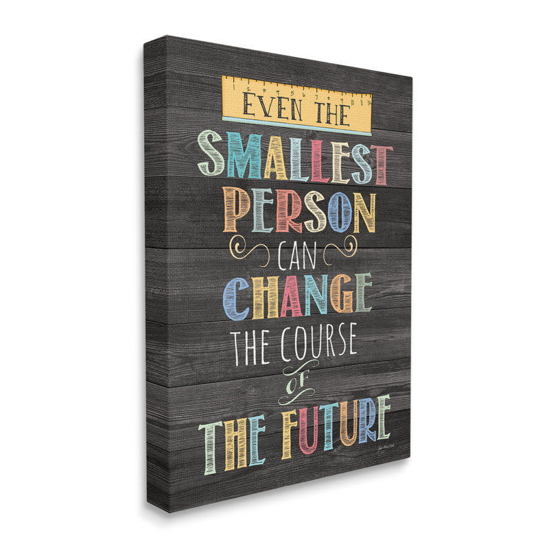 «Smallest personne can change future inspiration» par Sally Swatland - impression, H 48 po x l 36 po x P 1,5 po, Toile tendue
