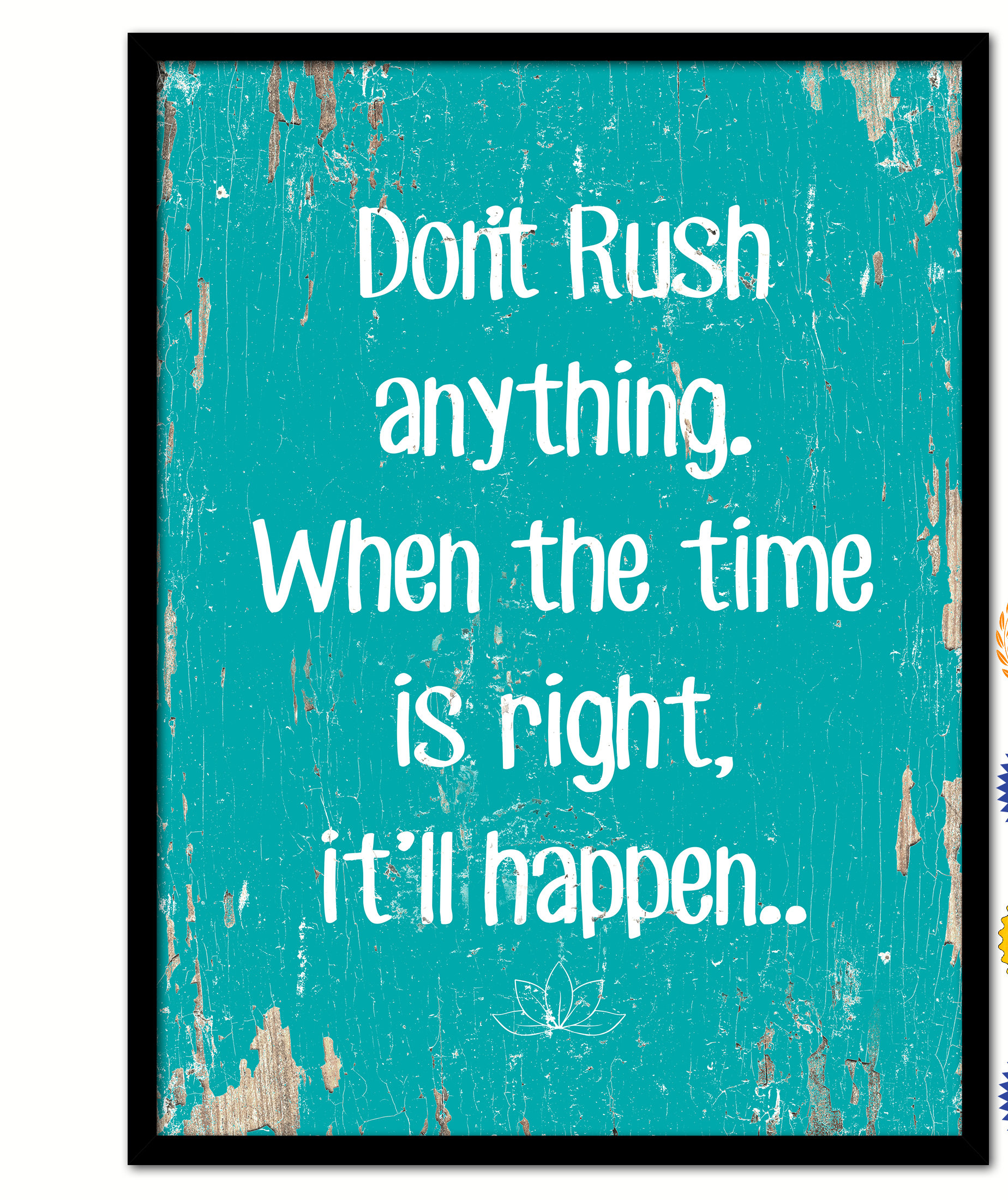 Trinx SpotColorArt Don't Rush Anything When The Time is Right ...