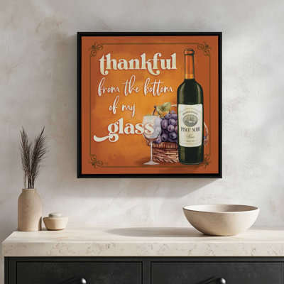 «Thankful from the Bottom of My Glass» par Mollie B., reproduction d'art
