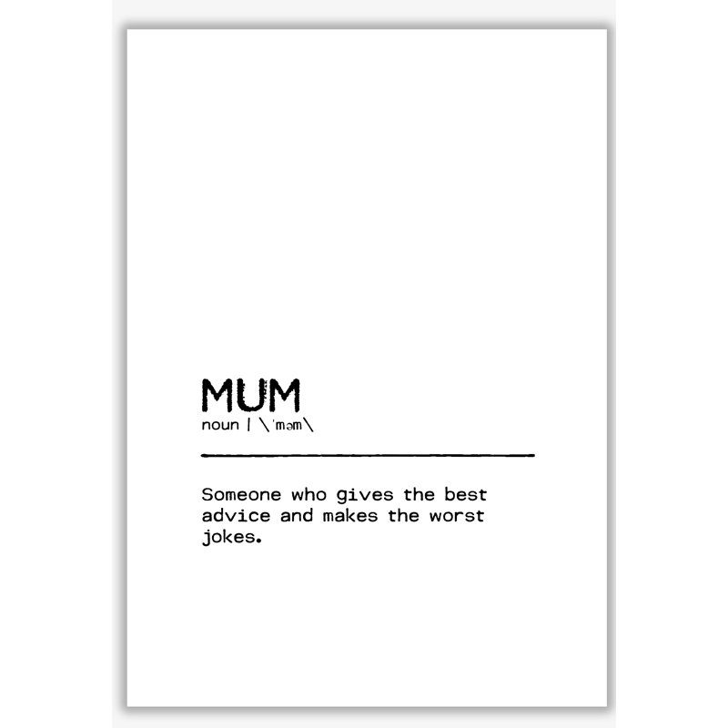 Mum Advice Definition Quote - Print, No Frame, 85 cm H x 60 cm W x 1 cm D