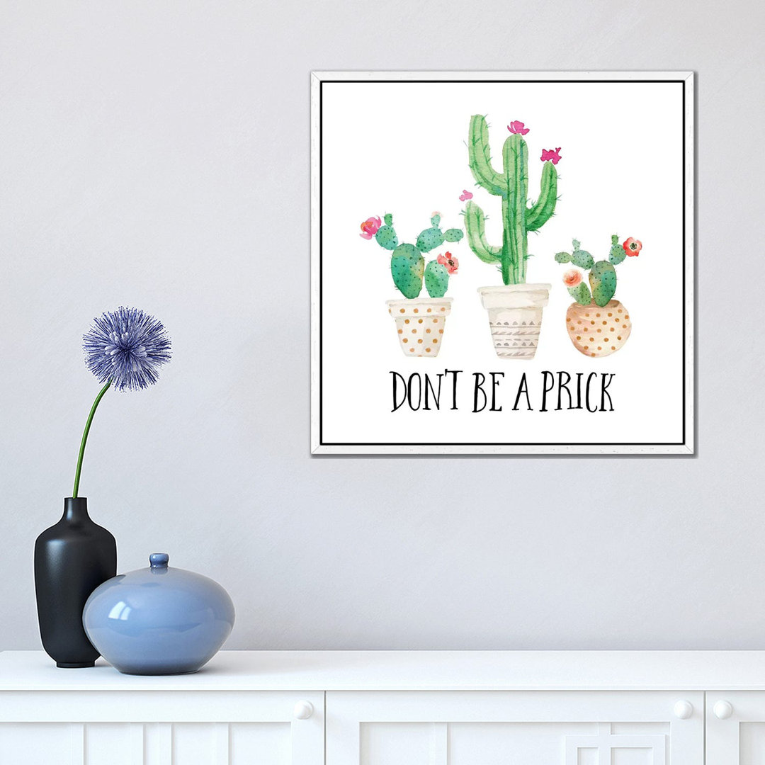 Don't Be A Prick - Painting on Canvas