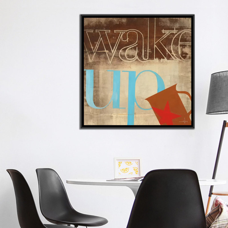 « wake up », art textuel sur toile, H 18 po x l 18 po x P 1,5 po, Toile avec cadre noir, Pas de tapis