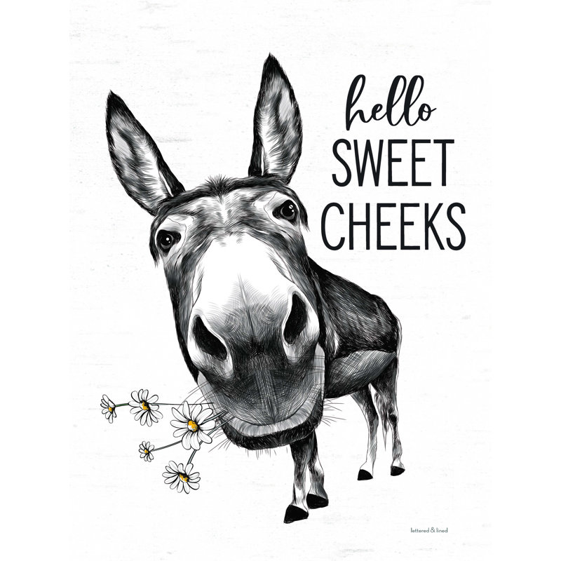 " Hello Sweet Cheeks Donkey ", 24" H x 18" W  