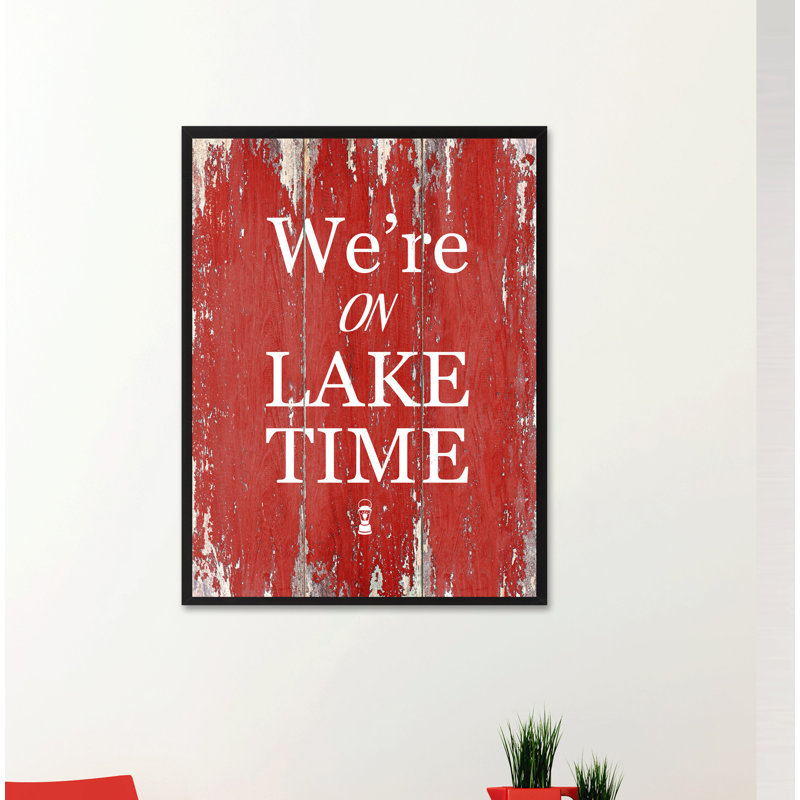 Were on Lake Time - Reproduction d'art textuel sur toile encadrée, H 37 po x l 28 po x P 1,13 po