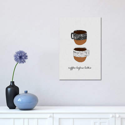 Coffee Before Talkie by Orara Studio - Wrapped Canvas Print