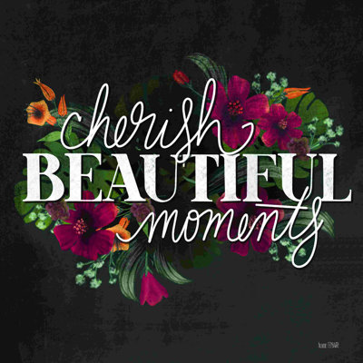 «Cherish Moments» par House Fenway - Art textuel