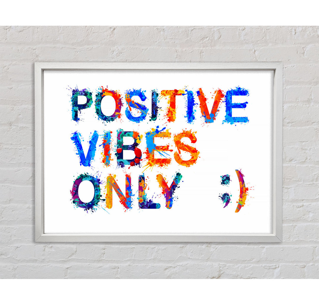 Nur positive Vibes - Drucken