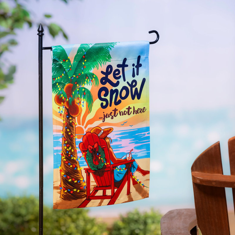 Drapeau de jardin en suède «Let it Snow Just Not Here»