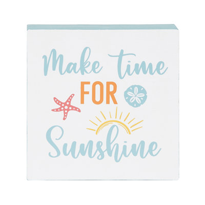 Tablette Make Time For Sunshine
