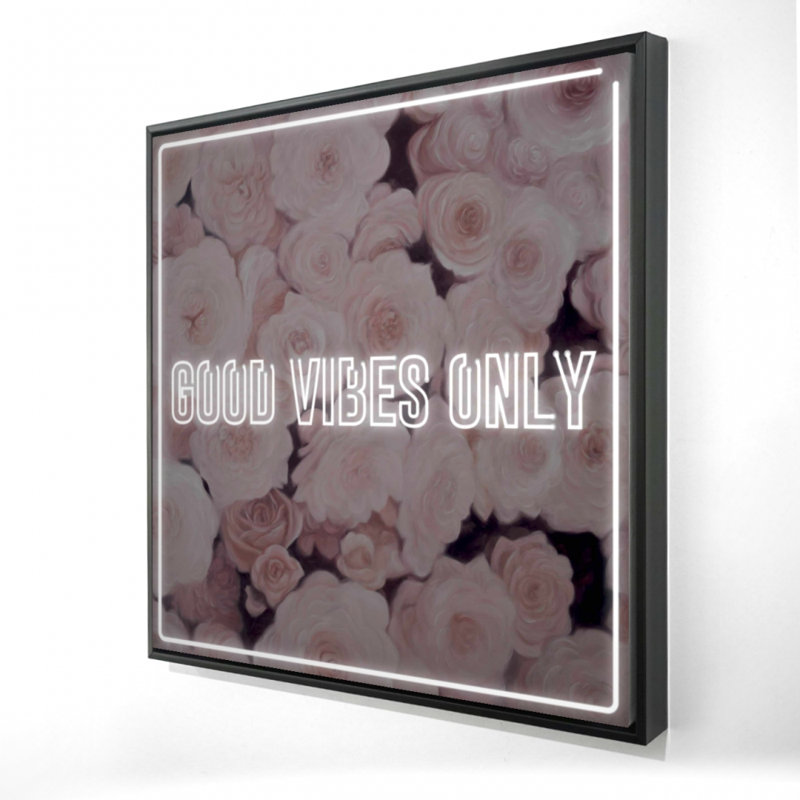 Good Good Vibes Only - Toile encadrée de roses pour la décoration intérieure