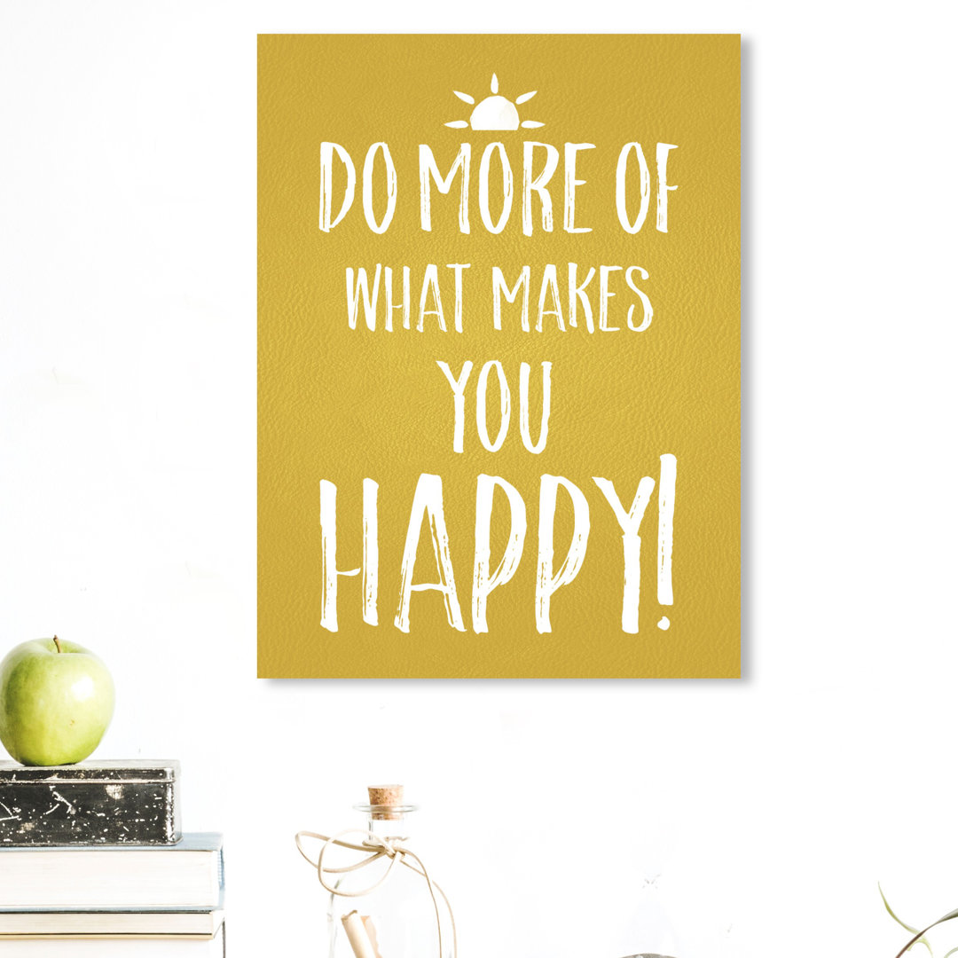 'What Makes You Happy' Typography on Wrapped Canvas