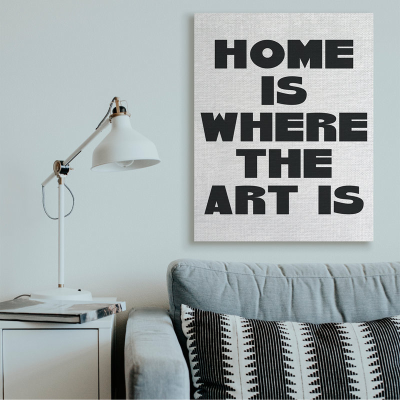 Home Is Where Art Is Expression Minimal Black White par Daphne Polselli - impression d'art graphique, Toile tendue