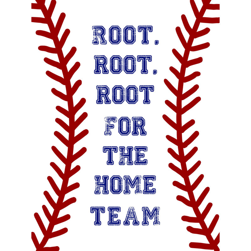 Trinx Root, Root, Root Home Team - Wrapped Canvas Print | Wayfair