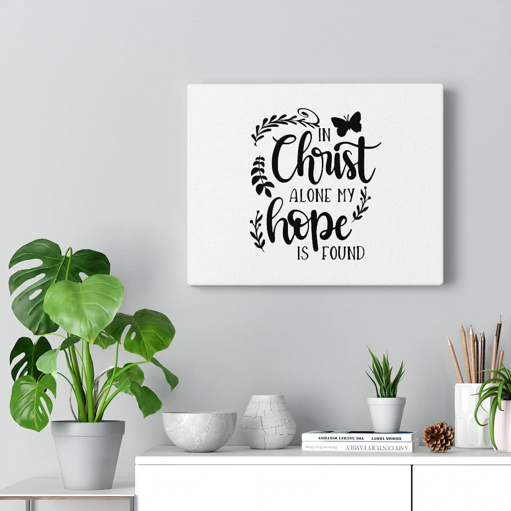 In Christ Alone My Hope Is Found - Wrapped Canvas Print