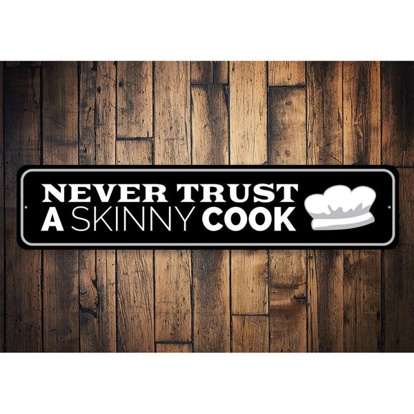 Funny Kitchen Sign Never Trust a Skinny Cook Chief Décor