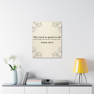 Scripture Walls Psalm 145:9 Lord is Good to All Bible Verse Canvas Christian