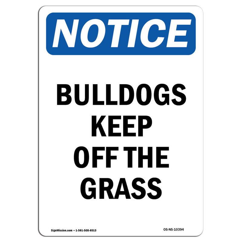 Osha avis - Bulldogs Keep Off The Grass