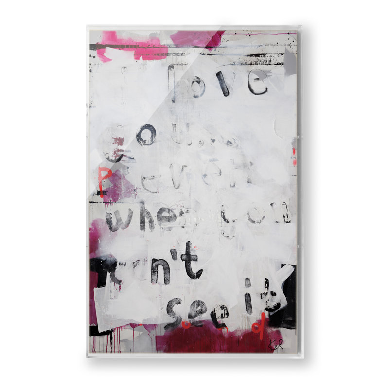 «Love You Even When» par Kent Youngstrom, Boîte-cadre, H 24 po x l 36 po