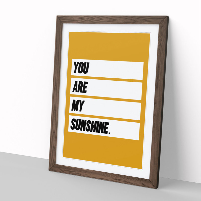 You Are My Sunshine - Picture Frame Typography, Walnut, 65cm H x 48cm W x 2cm D