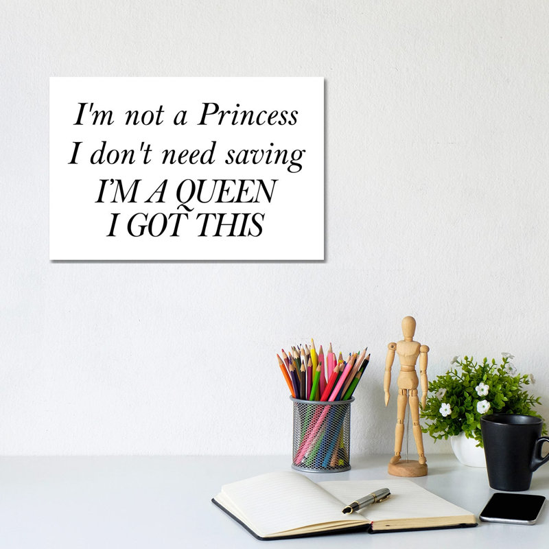Im Not A Princess I Dont Need Saving by Pixy Paper - Wrapped Canvas Print, 20.32 cm H x 30.48 cm W