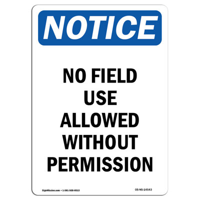 No Field Use Allowed Sign