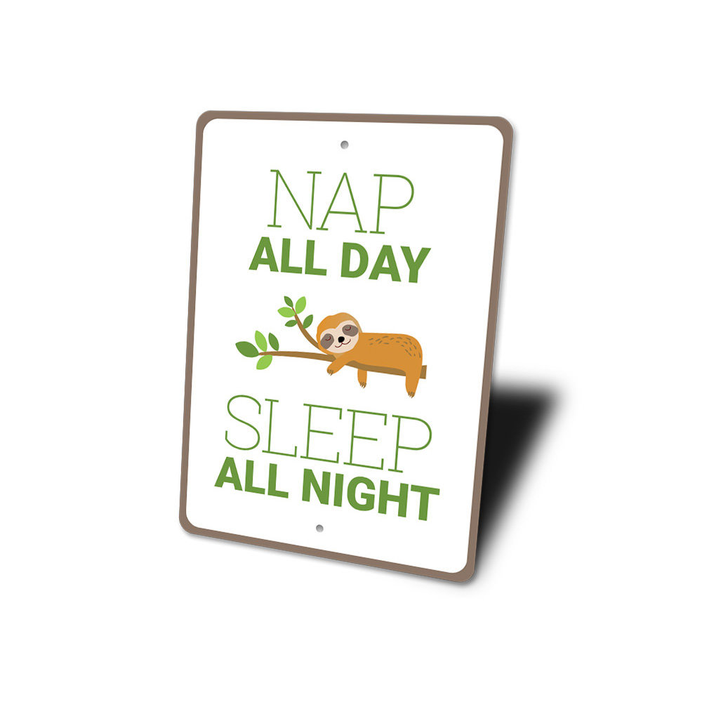 Nap Only Sign Lizton Sign Shop, Inc Nap All Day Aluminum Sign | Wayfair