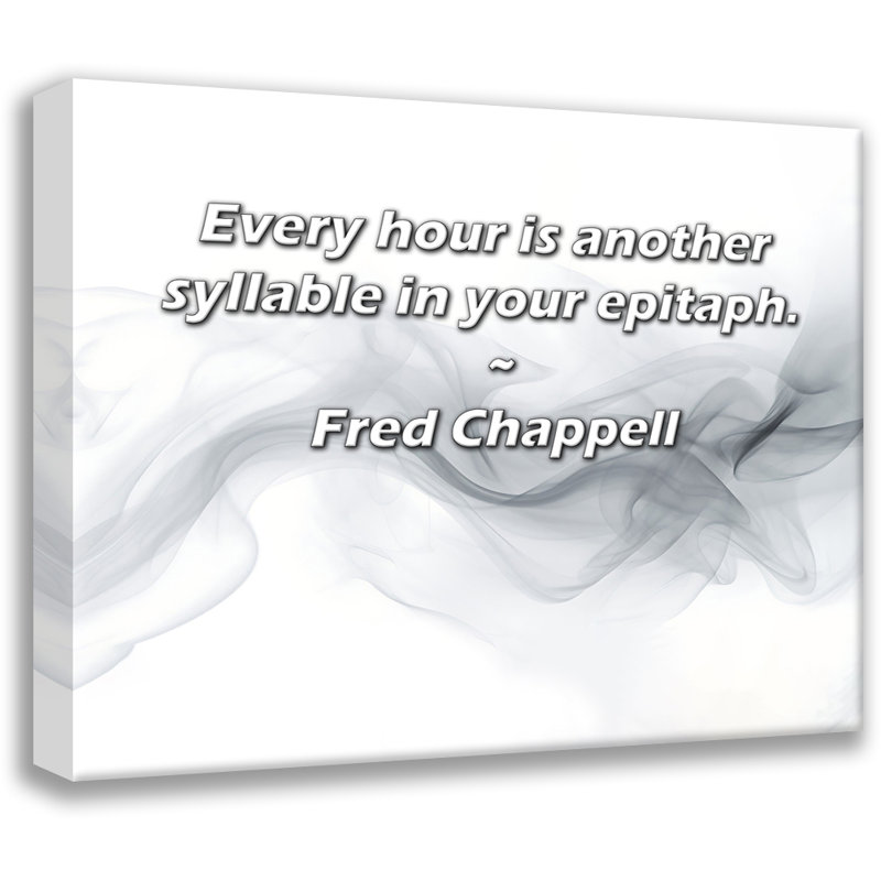 «Artsy Quote» par Fred Chappell, toile tendue avec châssis, H 17 po x l 24 po
