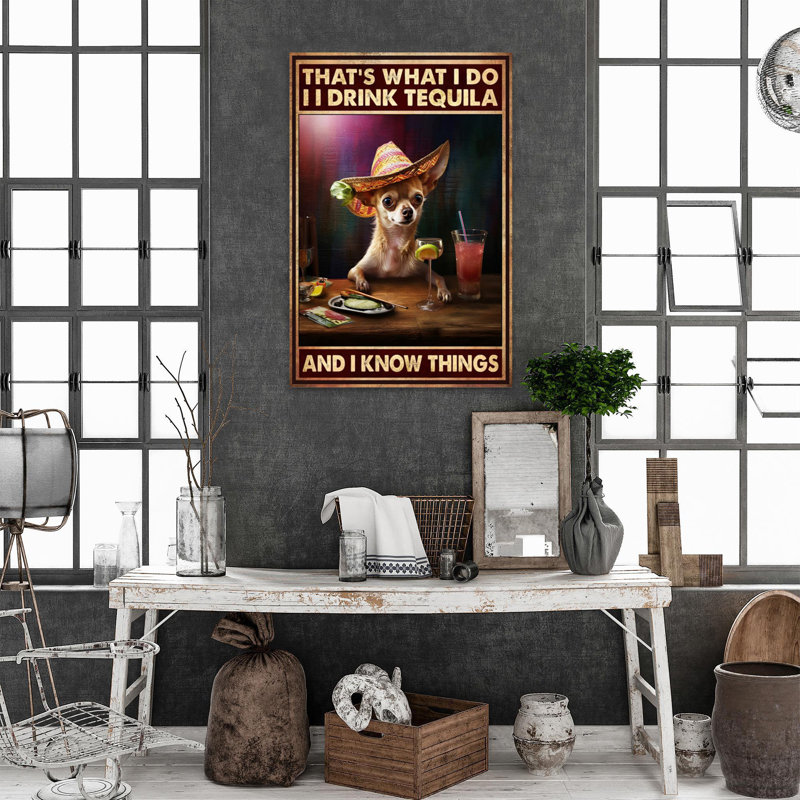«Dog I Drink Tequila», reproduction d'art rectangulaire sur toile, 1 pièce, H 36 po x l 24 po x P 1,25 po