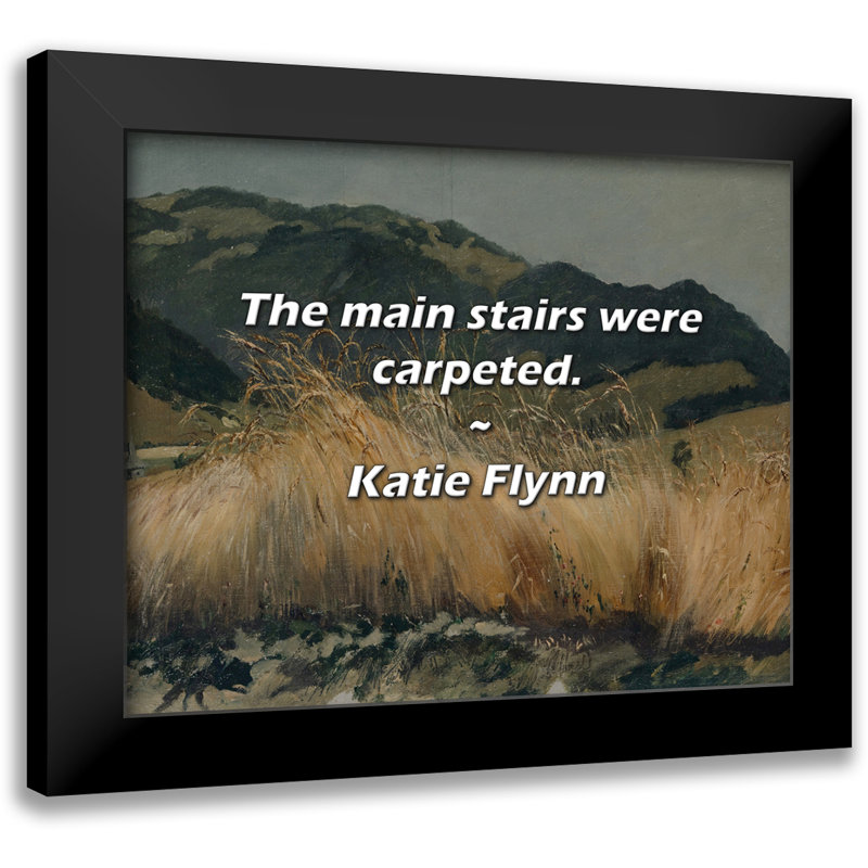 Katie Flynn Citation: L'escalier principal était tapissé.